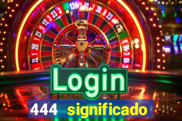 444 significado hora espejo